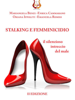 Stalking e femminicidio. Il...