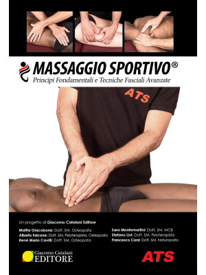 Massaggio sportivo®. Principi fondamentali e tecniche fasciali avanzate
