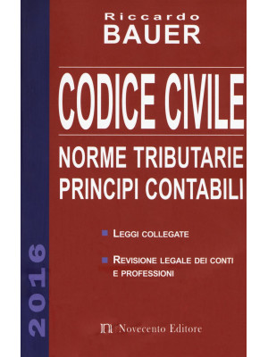 Codice civile 2016. Norme t...