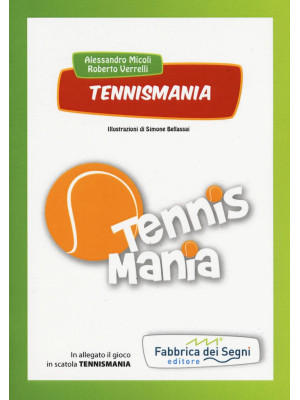 Tennismania. Ediz. illustra...