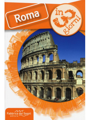Roma in 3 giorni