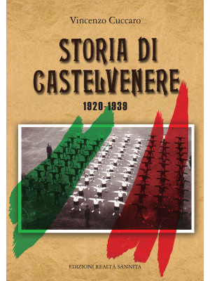 Storia di Castelvenere 1920...