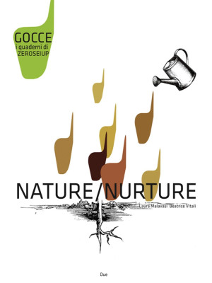 Nature-Nurture. Ediz. bilingue