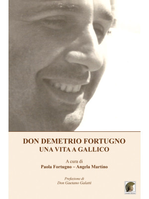 Don Demetrio Fortugno. Una ...