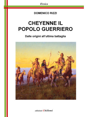 Cheyenne, il popolo guerrie...