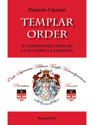 Templar order. Il cammino d...