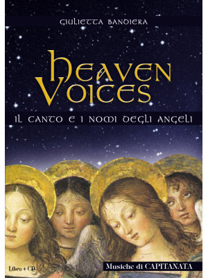 Heaven voices. Il canto ed ...