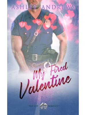 My fired Valentine