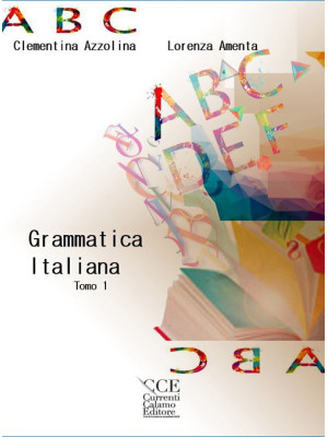 Grammatica italiana. Vol. 1