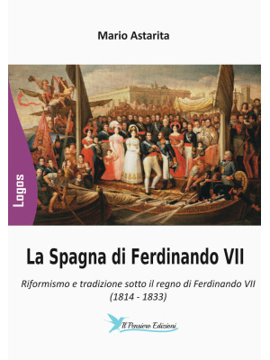 La Spagna di Ferdinando VII...