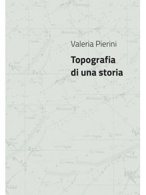 Valeria Pierini. Topografia...