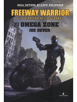 Omega Zone. Freeway Warrior...