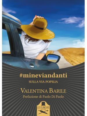 #mineviandanti. Sulla Via Popilia