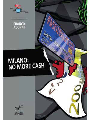Milano. No more cash