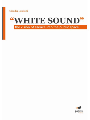 «White sound». The vision o...
