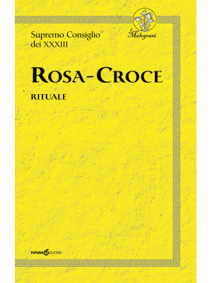 Rosa-Croce. Rituale