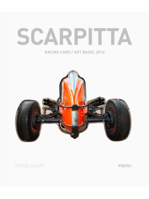 Scarpitta. Racing cars/art ...