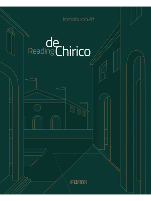 Reading de Chirico. Ediz. i...