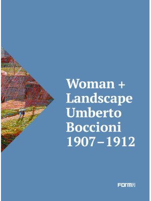 Woman + Landscape. Umberto ...