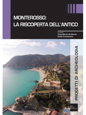 Monterosso: la riscoperta d...