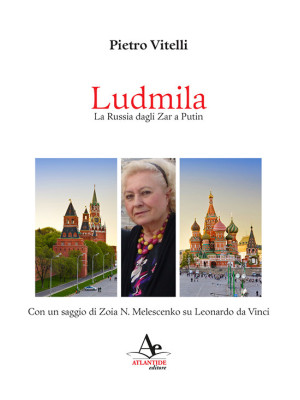 Ludmila. La Russia dagli Za...