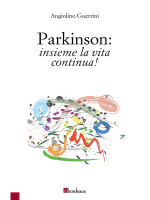 Parkinson: insieme la vita ...