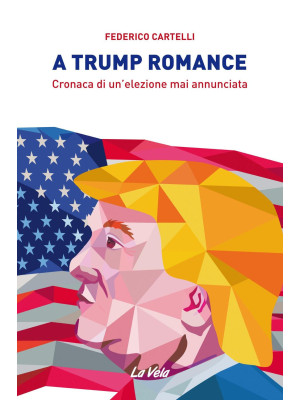 A Trump romance. Cronaca di...