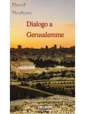 Dialogo a Gerusalemme