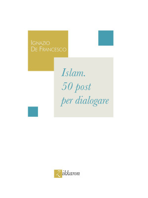 Islam. 50 post per dialogare