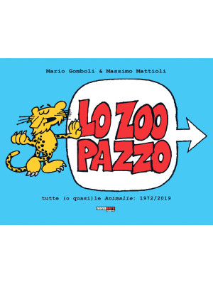 Lo zoo pazzo. Tutte (o quasi) le Animalìe: 1972-2019