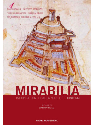 Mirabilia. 151 opere fortif...