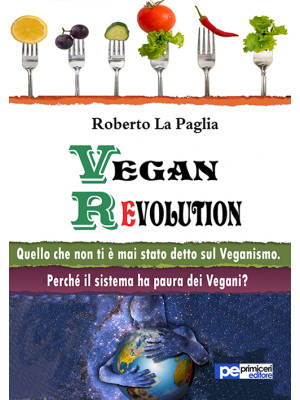 Vegan revolution. Quello ch...