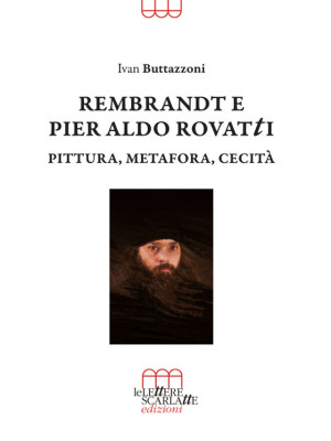 Rembrandt e Pier Aldo Rovat...