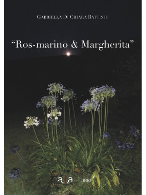 Ros-marino e Margherita