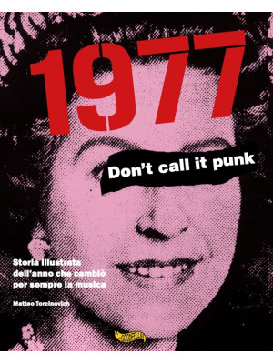 1977. Don't call it punk. S...