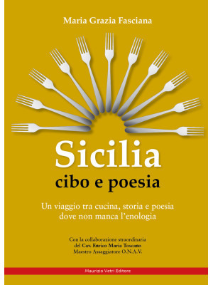 Sicilia cibo e poesia. Un v...