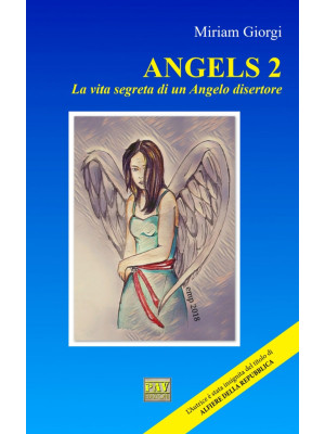 Angels 2. La vita segreta d...