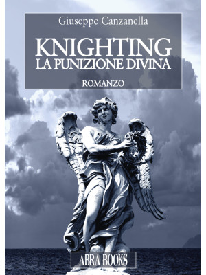 Knighting. La punizione divina