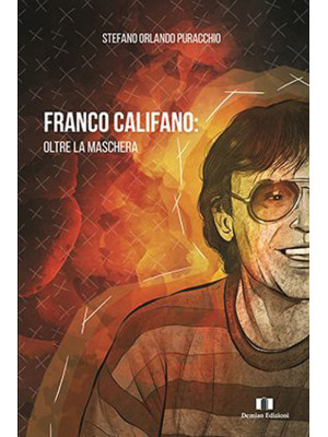 Franco Califano: oltre la m...