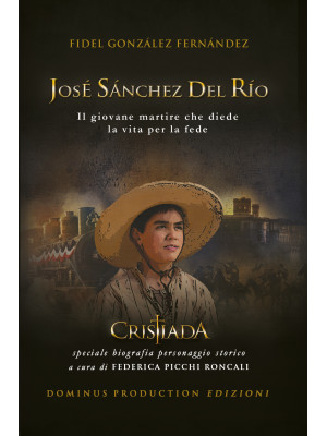 José Sánchez del Río. Il gi...