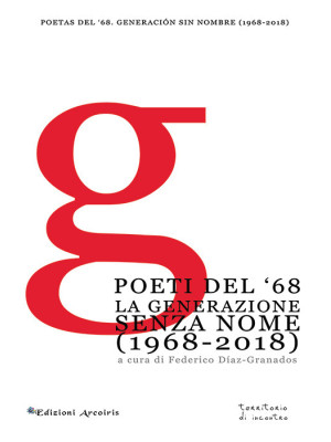 Poeti del '68. La generazione senza nome (1968-2018)