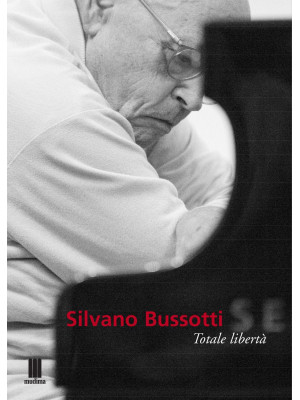 Silvano Bussotti. Totale li...