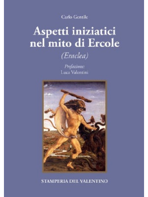 Aspetti iniziatici del mito di Ercole. Eraclea