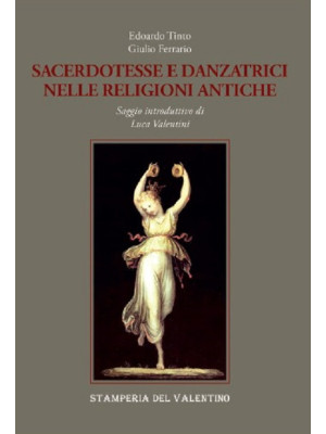 Sacerdotesse e danzatrici nelle religioni antiche