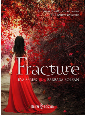 Fracture. Rya series. Vol. 1
