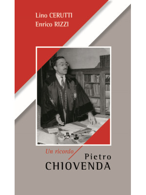 Pietro Chiovenda, un ricordo