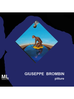 Giuseppe Brombin. Pitture. ...