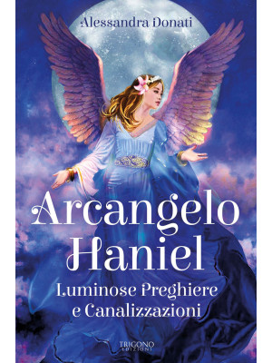 Arcangelo Haniel. Luminose ...