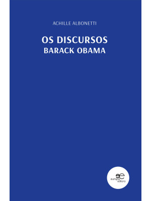 Os discursos. Barack Obama