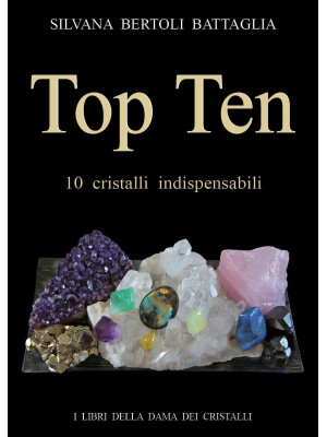 Top ten 10 cristalli indisp...